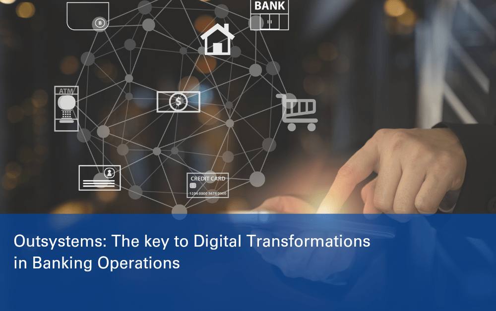 Banking Digital Transformation with OutSystems