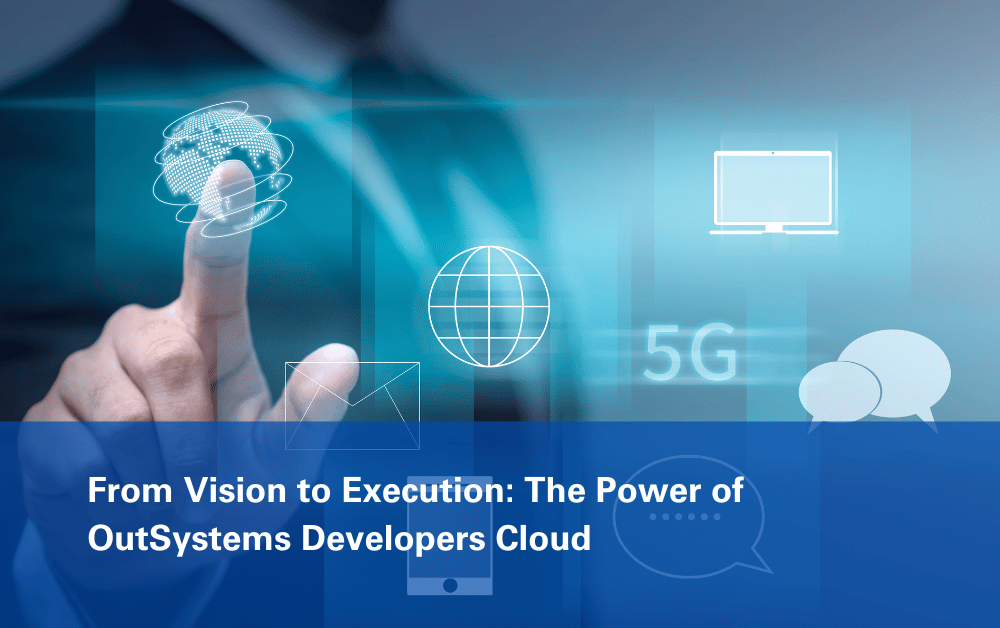 From Vision to Execution The Power of OutSystems Developers Cloud OutSystems Developers Cloud (ODC) enables fast, scalable app development with a low-code approach.