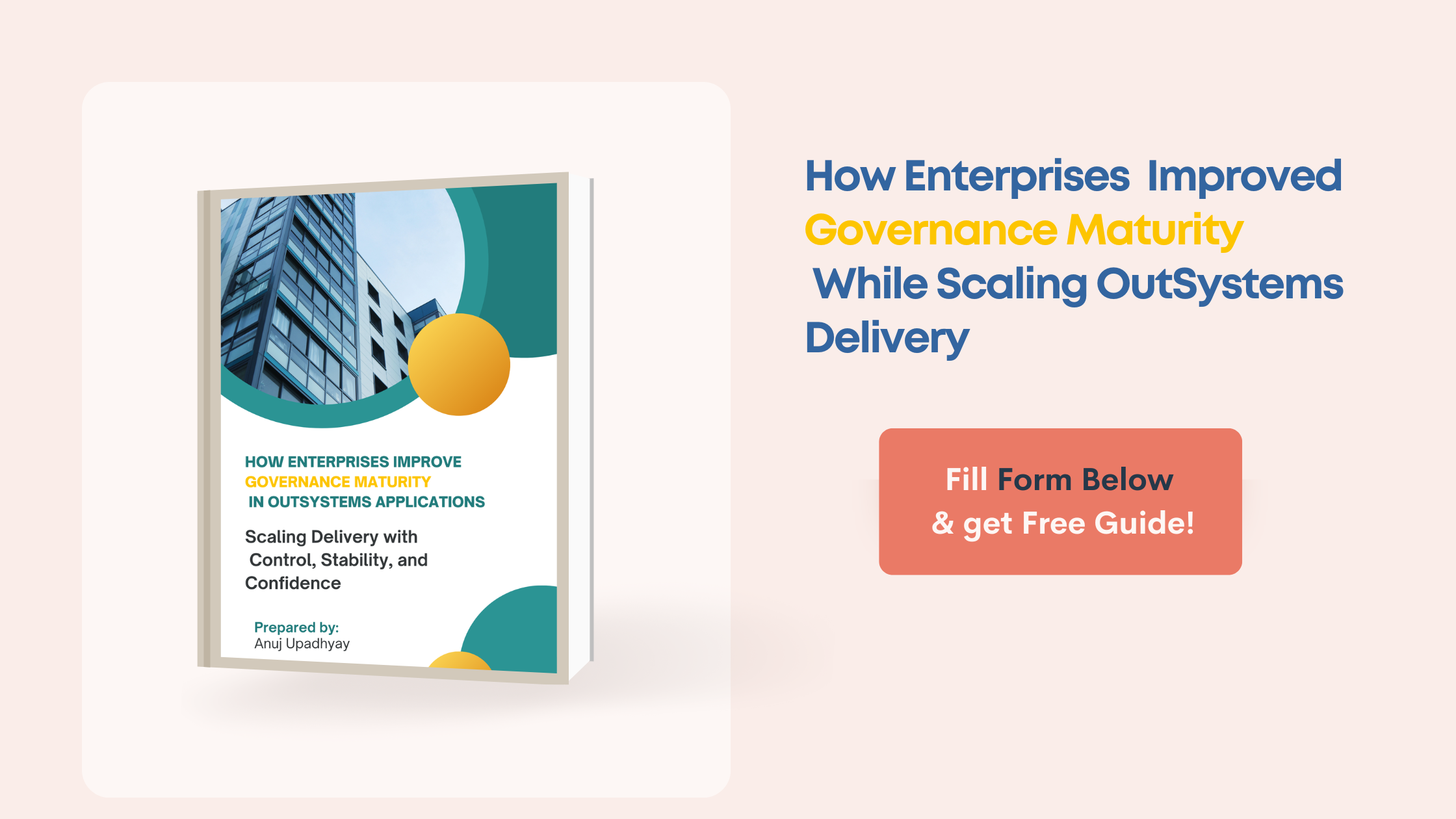 How Enterprises Improved Governance Maturity While Scaling OutSystems Delivery This guide provides a practical framework, scorecard, and roadmap to enhance governance maturity in OutSystems, without compromising delivery or innovation.