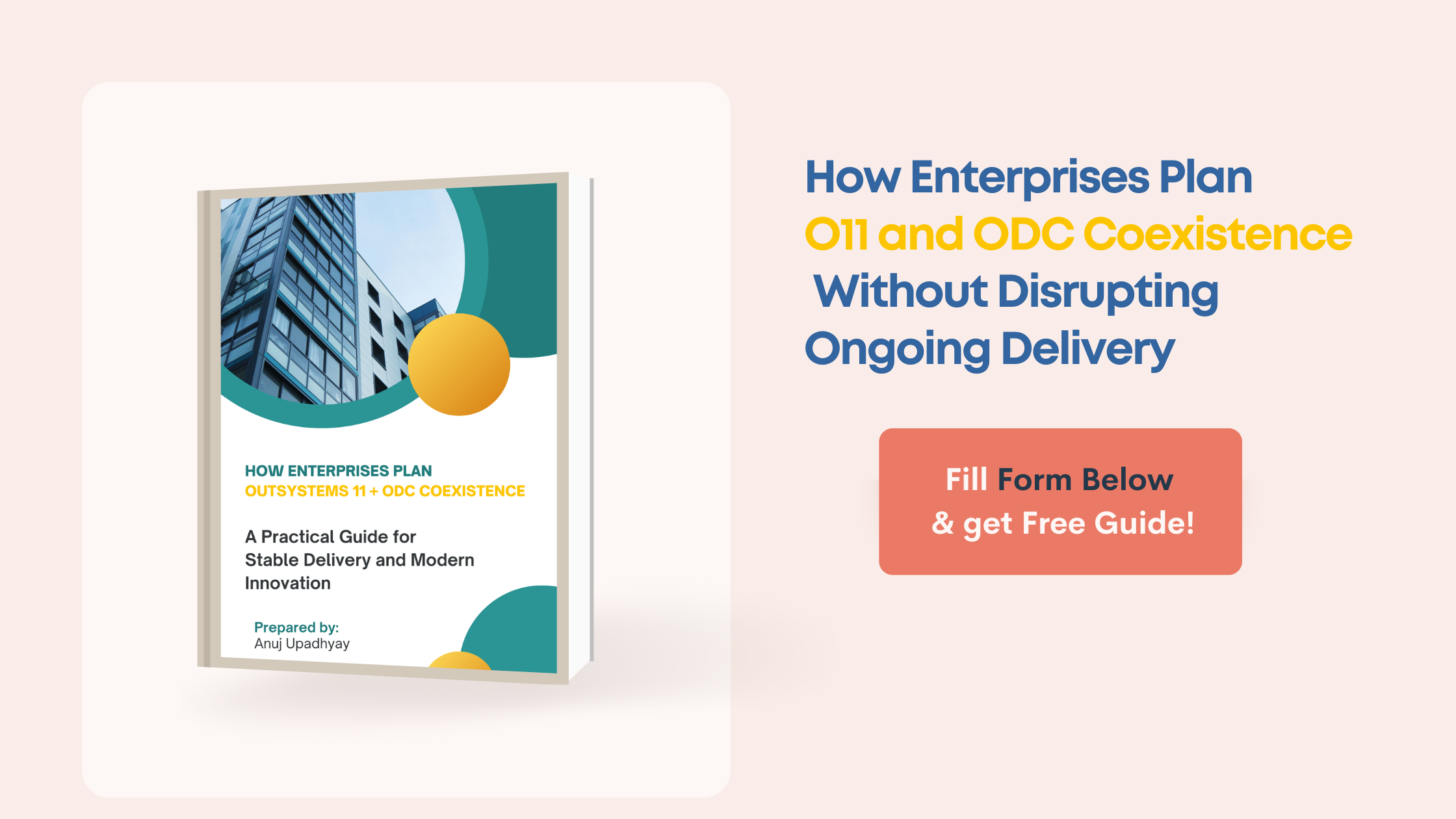 How Enterprises Plan O11 and ODC Coexistence Without Disrupting Ongoing Delivery This guide provides a structured and practical approach to modernize with OutSystems 11 and ODC—while protecting stability, governance, and ongoing delivery.